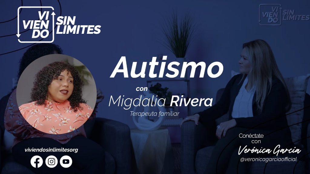 El autismo junto a Migdalia Rivera